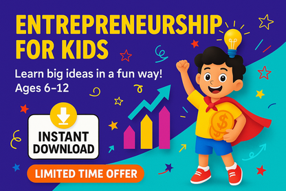 Entrepreneurship for Kids — Printable Activity Workbook for Ages 6–12 | Fun Business, Money & Life Skills